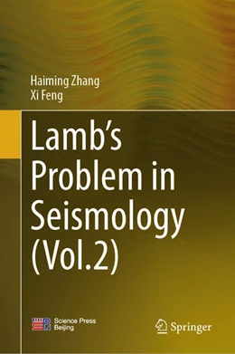 Abbildung von Zhang / Feng | Lamb's Problem in Seismology (Volume 2) | 1. Auflage | 2026 | beck-shop.de