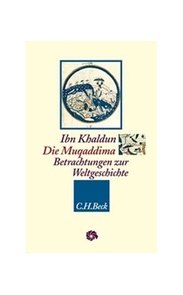 Abbildung von Khaldun, Ibn | Die Muqaddima | 2. Auflage | 2025 | beck-shop.de
