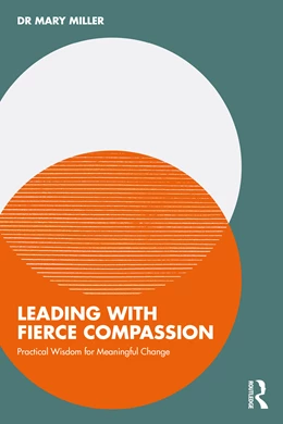 Abbildung von Miller | Leading with Fierce Compassion | 1. Auflage | 2026 | beck-shop.de