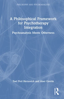 Abbildung von Govrin / Peri Herzovich | A Philosophical Framework for Psychotherapy Integration | 1. Auflage | 2026 | beck-shop.de