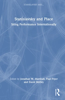 Abbildung von Shirley / Marshall | Stanislavsky and Place | 1. Auflage | 2026 | beck-shop.de