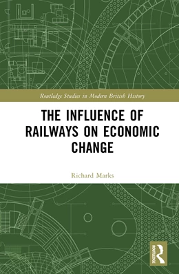 Abbildung von Marks | The Influence of Railways on Economic Change | 1. Auflage | 2025 | beck-shop.de