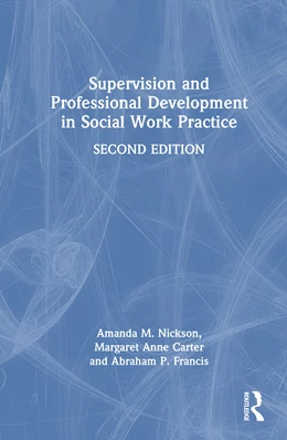 Abbildung von Francis / Nickson | Supervision and Professional Development in Social Work Practice | 2. Auflage | 2025 | beck-shop.de