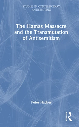 Abbildung von Hacker | The Hamas Massacre and the Transmutation of Antisemitism | 1. Auflage | 2025 | beck-shop.de