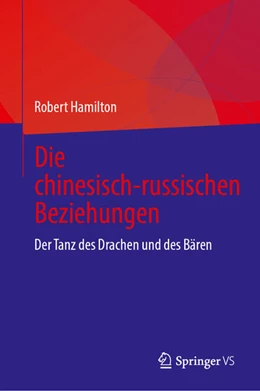 Abbildung von Hamilton | Die chinesisch-russischen Beziehungen | 1. Auflage | 2026 | beck-shop.de