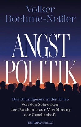 Abbildung von Boehme-Neßler | Angstpolitik | 1. Auflage | 2025 | beck-shop.de