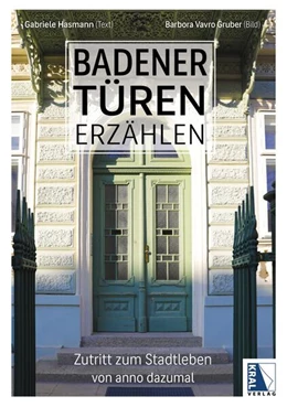 Abbildung von Barbora / Hasmann | Badener Türen erzählen | 1. Auflage | 2025 | beck-shop.de