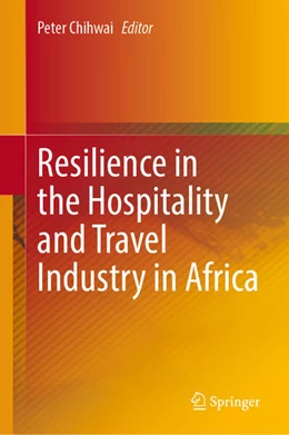 Abbildung von Chihwai | Resilience in the Hospitality and Travel Industry in Africa | 1. Auflage | 2025 | beck-shop.de