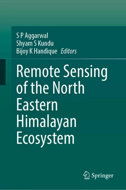 Abbildung von Aggarwal / Kundu | Remote Sensing of the North Eastern Himalayan Ecosystem | 1. Auflage | 2026 | beck-shop.de