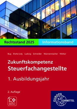Abbildung von Bug / Klohe-Lidy | Zukunftskompetenz Steuerfachangestellte Infoband 1. Ausbildungsjahr. Informationsband | 2. Auflage | 2025 | beck-shop.de