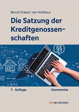 Abbildung von Gräser / Holthaus | Die Satzung der Kreditgenossenschaften | 7. Auflage | 2025 | beck-shop.de