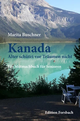Abbildung von Buschner | Kanada. Alter schützt vor Träumen nicht | 1. Auflage | 2025 | beck-shop.de
