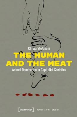 Abbildung von Stefanoni | The Human and the Meat | 1. Auflage | 2025 | beck-shop.de