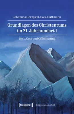 Abbildung von Herzgsell / Duttmann | Grundlagen des Christentums im 21. Jahrhundert I | 1. Auflage | 2025 | beck-shop.de