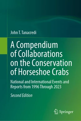 Abbildung von Tanacredi | A Compendium of Collaborations on the Conservation of Horseshoe Crabs | 2. Auflage | 2026 | beck-shop.de