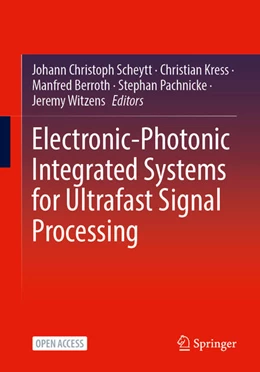 Abbildung von Scheytt / Kress | Electronic-Photonic Integrated Systems for Ultrafast Signal Processing | 1. Auflage | 2026 | beck-shop.de