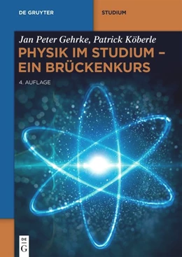 Abbildung von Gehrke / Köberle | Physik im Studium - Ein Brückenkurs | 4. Auflage | 2025 | beck-shop.de
