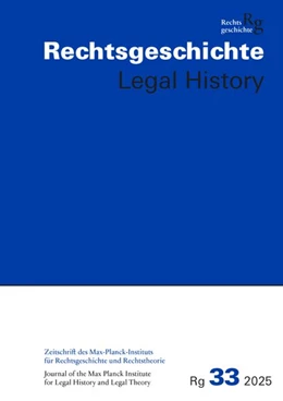 Abbildung von Auer / Vogenauer | Rechtsgeschichte -Legal History (RG) Band 33, 2025 | 1. Auflage | 2025 | beck-shop.de