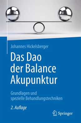 Abbildung von Hickelsberger | Das Dao der Balance Akupunktur | 2. Auflage | 2025 | beck-shop.de