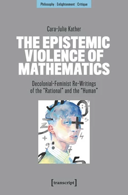Abbildung von Kather | The Epistemic Violence of Mathematics | 1. Auflage | 2026 | beck-shop.de