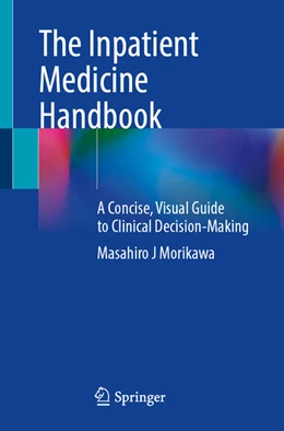 Abbildung von Morikawa | The Inpatient Medicine Handbook | 1. Auflage | 2025 | beck-shop.de