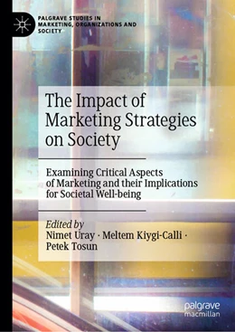 Abbildung von Uray / Kiygi-Calli | The Impact of Marketing Strategies on Society | 1. Auflage | 2026 | beck-shop.de