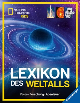 Abbildung von National Geographic Kids - Lexikon des Weltalls; ein visuell spektakuläres Nachschlagewerk zu Astronomie und Raumfahrt für Kinder ab 8 | 1. Auflage | 2026 | beck-shop.de