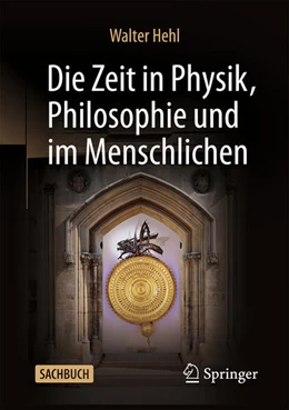 Abbildung von Hehl | Die Zeit in Physik, Philosophie und im Menschlichen | 2. Auflage | 2026 | beck-shop.de