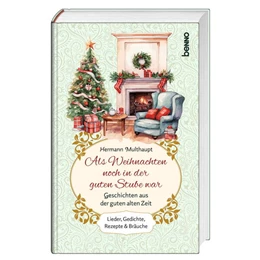 Abbildung von Multhaupt | Als Weihnachten noch in der guten Stube war | 1. Auflage | 2026 | beck-shop.de