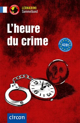 Abbildung von Arnauld des Lions / Boyd | L'heure du crime | 1. Auflage | 2025 | beck-shop.de