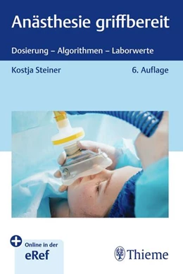 Abbildung von Steiner | Anästhesie griffbereit | 6. Auflage | 2025 | beck-shop.de