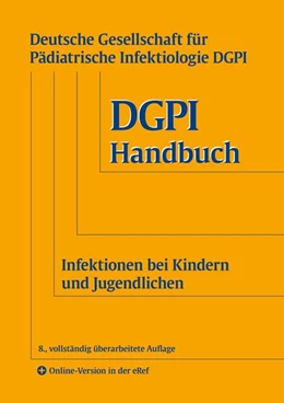 Abbildung von DGPI - Deutsche Gesellschaft für Pädiatrische Infektiologie e.V. | DGPI Handbuch | 8. Auflage | 2025 | beck-shop.de