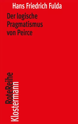Abbildung von Fulda | Der logische Pragmatismus von Peirce | 1. Auflage | 2025 | 167 | beck-shop.de