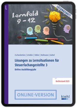 Abbildung von Zschenderlein / Schüller | Lösungen zu Lernsituationen für Steuerfachangestellte 3 (Online Version) | 1. Auflage | 2025 | beck-shop.de