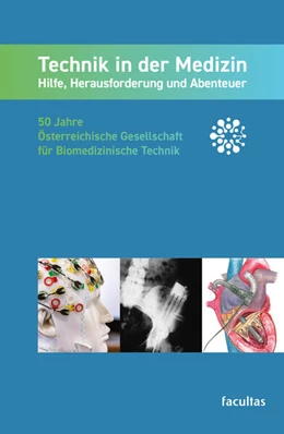 Abbildung von Dorffner / Schima | Technik in der Medizin: Hilfe, Herausforderung und Abenteuer | 1. Auflage | 2025 | beck-shop.de