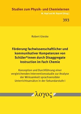 Abbildung von Gieske | Förderung fachwissenschaftlicher und kommunikativer Kompetenzen von Schüler*innen durch Disaggregate Instruction im Fach Chemie | 1. Auflage | 2025 | beck-shop.de