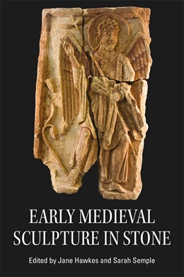 Abbildung von Semple / Hawkes | Early Medieval Sculpture in Stone | 1. Auflage | 2025 | 29 | beck-shop.de