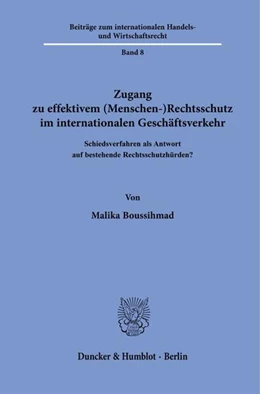 Abbildung von Boussihmad | Zugang zu effektivem (Menschen-)Rechtsschutz im internationalen Geschäftsverkehr | 1. Auflage | 2025 | beck-shop.de