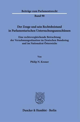 Abbildung von Kroner | Der Zeuge und sein Rechtsbeistand in Parlamentarischen Untersuchungsausschüssen | 1. Auflage | 2025 | beck-shop.de