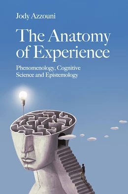 Abbildung von Azzouni | The Anatomy of Experience | 1. Auflage | 2026 | beck-shop.de