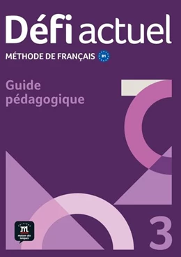 Abbildung von Défi actuel 3 B1. Guide pédagogique | 1. Auflage | 2026 | beck-shop.de