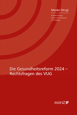 Abbildung von Mosler | Die Gesundheitsreform 2024 - Rechtsfragen des VUG | 1. Auflage | 2025 | beck-shop.de
