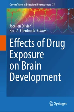 Abbildung von Olivier / Ellenbroek | Effects of Drug Exposure on Brain Development | 1. Auflage | 2025 | beck-shop.de