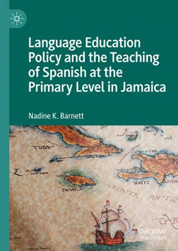 Abbildung von Barnett | Language Education Policy and the Teaching of Spanish at the Primary Level in Jamaica | 1. Auflage | 2025 | beck-shop.de