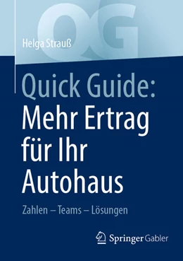 Abbildung von Strauß | Quick Guide: Mehr Ertrag für Ihr Autohaus | 1. Auflage | 2026 | beck-shop.de