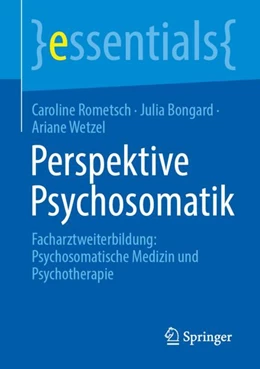 Abbildung von Rometsch / Bongard | Perspektive Psychosomatik | 1. Auflage | 2025 | beck-shop.de