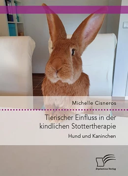 Abbildung von Cisneros | Tierischer Einfluss in der kindlichen Stottertherapie. Hund und Kaninchen. | 1. Auflage | 2025 | beck-shop.de