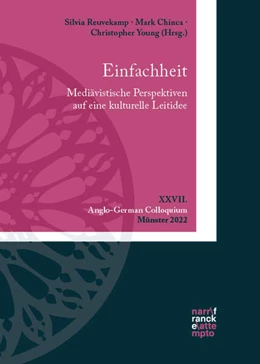 Abbildung von Reuvekamp / Chinca | Einfachheit. Mediävistische Perspektiven auf eine kulturelle Leitidee | 1. Auflage | 2026 | beck-shop.de
