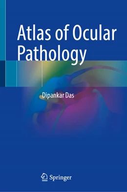 Abbildung von Das | Atlas of Ocular Pathology | 1. Auflage | 2025 | beck-shop.de