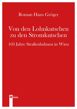 Abbildung von Gröger | Von den Lohnkutschen zu den Stromkutschen | 1. Auflage | 2025 | beck-shop.de